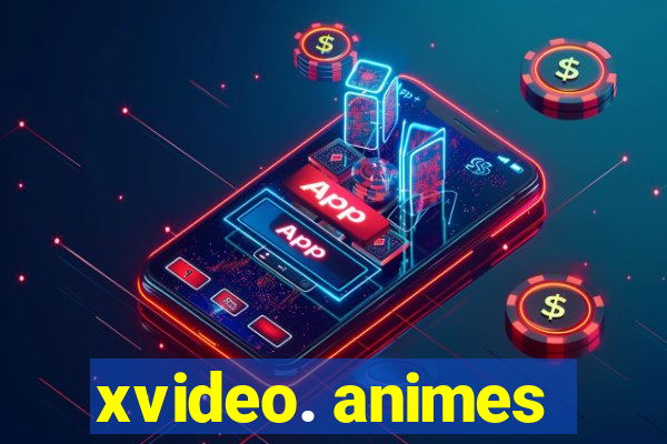 xvideo. animes